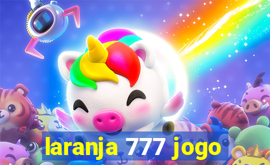 laranja 777 jogo